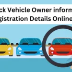 How to Check Vehicle Owner information and Registration Details Online